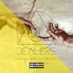 Dealers (Bad Habit Remix)