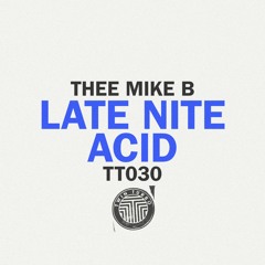 Thee Mike B, Oliver Dollar, Matthew K - Late At Nite (Madame Remix)