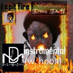 Princess Diva Doll - I spit fire (instrumental w. hook)