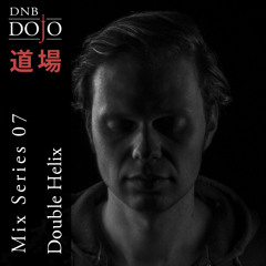 DNB Dojo Mix Series 07 Mixed by Double Helix