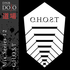 DNB Dojo Mix Series 12 Mixed by G.H.O.S.T