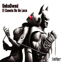 UnknOwnd - El Cuento De Un Loco (Original Mix) [MNA127]