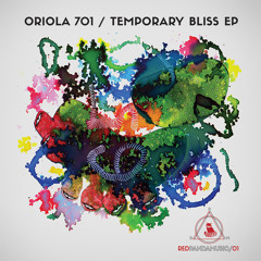 Oriola 701 - Bliss (original Mix)