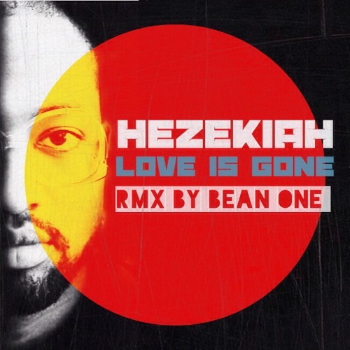 LOVE IS GONE Bean One Remix