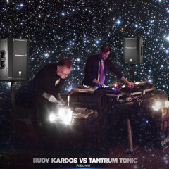 Rudy Kardos VS. Tantrum Tonic: Lost In Space