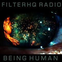 FilterHQ Radio - Being Human