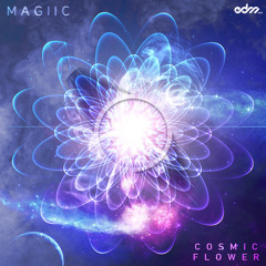 Magiic - Cosmic Flower [Exclusive]