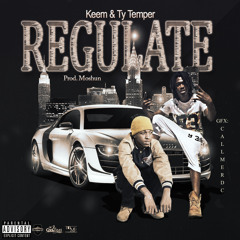 Ty Temper x One Keem - Regulate (Prod. Moshun)