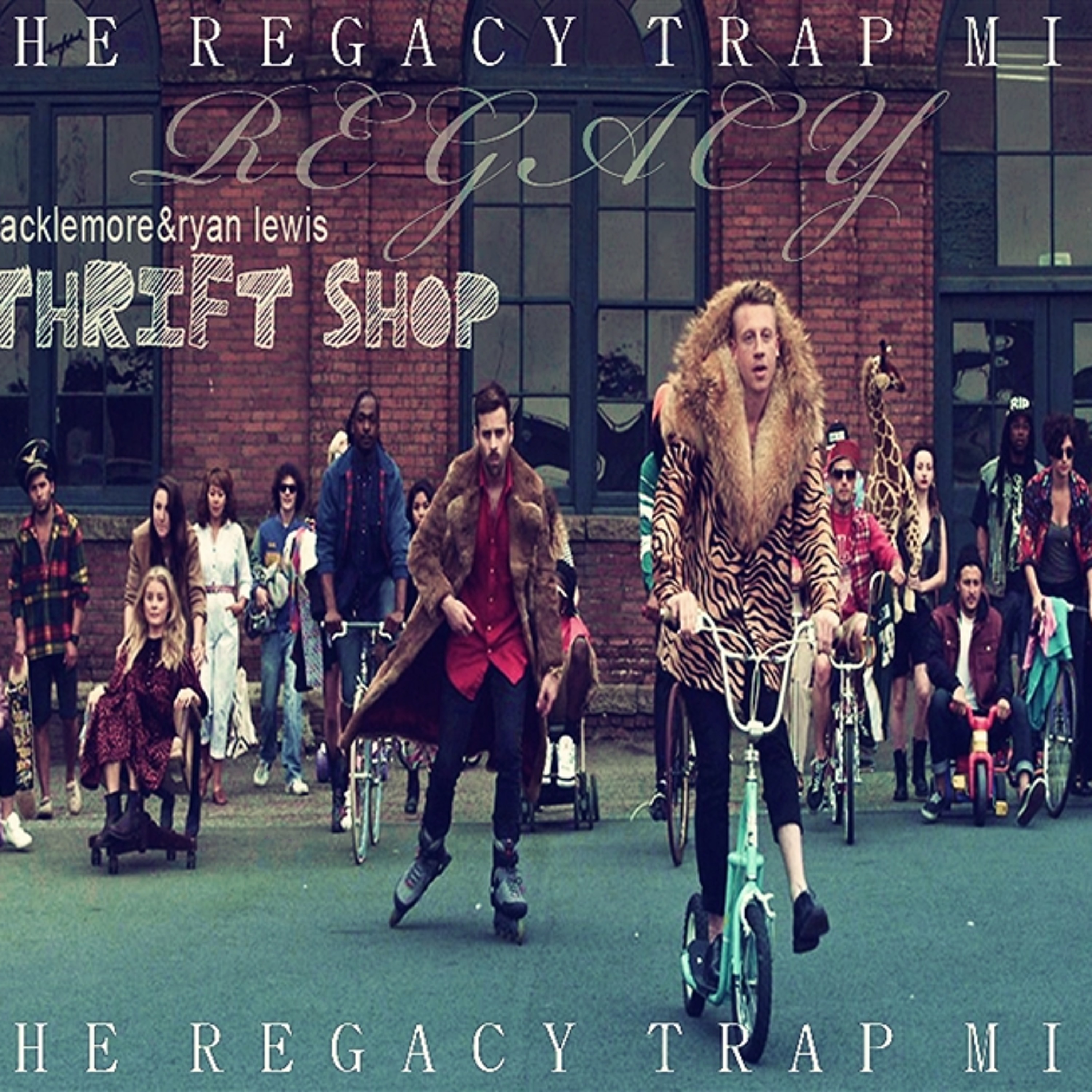 Macklemore & Ryan Lewis - Thriftshop (The Regacy Trap Mix) episode artwork