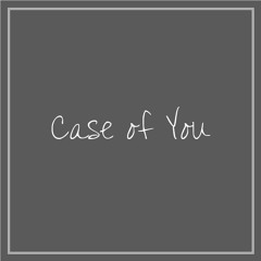 Case Of You - Joni Mitchell [Cover]