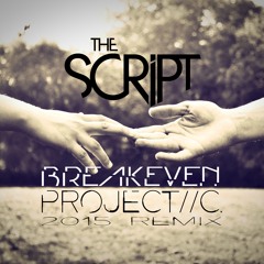 The Script - Breakeven (Project//C. 2015 DnB remix)