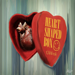 Nirvana - Heart Shaped Box (Ubbah Unofficial Remix)