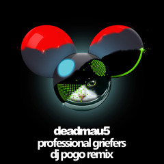 deadmau5 - Professional Griefer (Ft. Amanda Blank, Ludacris, J. Cole & Busta Rhymes) (DJ Pogo Remix)