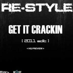 RE~STYLE - Get It Crackin