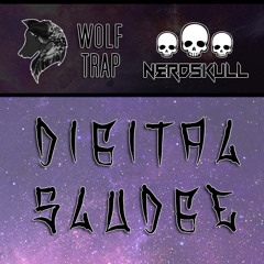 Nerdskull x Wolf Trap - Digital Sludge (FREE DL)