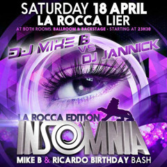 Mike B vs Jannick - Insomnia Nights @ La Rocca (18.04.2015)