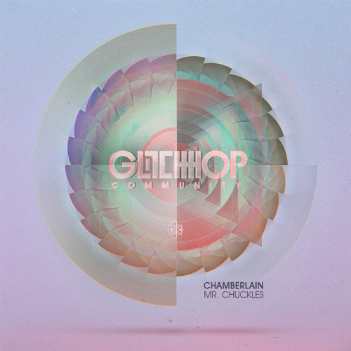 Chamberlain Mr Chuckles FREE DOWNLOAD By Glitch Hop Community 