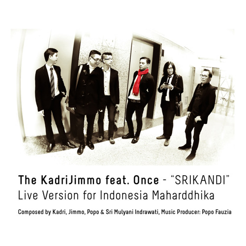 SRIKANDI live version for Indonesia Maharddhika (ft. Once Mekel)