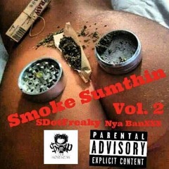 High Tonight SDotFreaky & Nya BanXXX