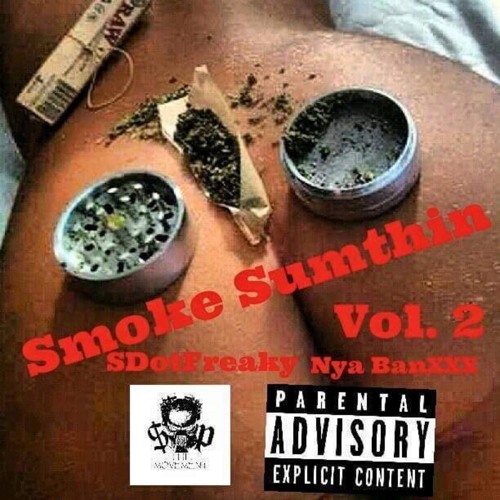 Roll Up - SDotFreaky, Nya BanXXX, Ricky T, DuceMan