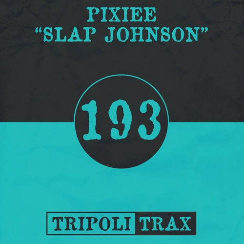 TTRAX193_Pixiee - Slap Johnson