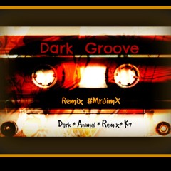 Dark Groove Remix K7