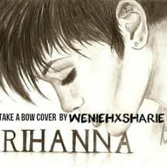 take a bow by Rihanna *Wenieh Marquez cover (instrumental by Sharie Ingente)
