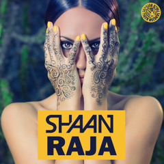 Shaan - RAJA (Original Mix)