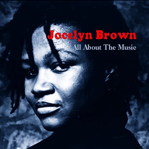 Jocelyn Brown - All About The Music - With a Twist - nebottoben