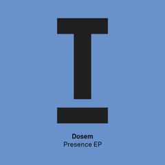 Dosem - Presence EP