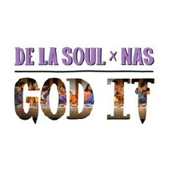De La Soul Feat. Nas - God It