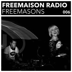 Freemaison Radio 006 - Freemasons