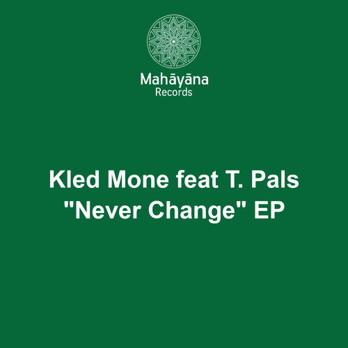 Kled Mone ft. T. Pals - Never Change