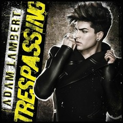 Adam Lambert - Trespassing (Acoustic)