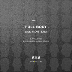 Dee Montero - Full Body (128 Kbps Soundcloud Edit)