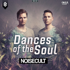 Noisecult - Dances Of The Soul (Official HQ Preview)