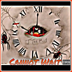 Cannot Wait Prod. By StevieNickEnt