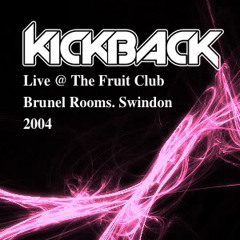 Kickback - Fruit Club 2004