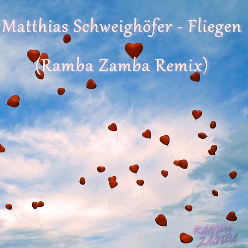Matthias Schweighöfer - Fliegen (Ramba Zamba Remix)
