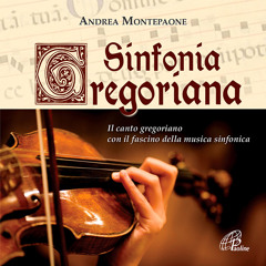 Sinfonia gregoriana, di A. Montepaone