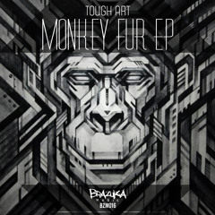 #BZM016: Tough Art - Monkey Fur (Original Mix)