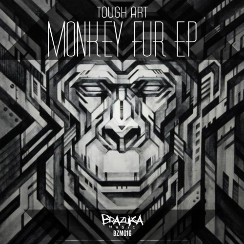 #BZM016: Tough Art - Monkey Fur (Original Mix)