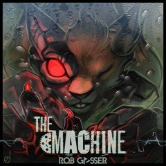 Rob Gasser - The Machine