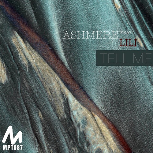 Ashmere Feat.  Lili - Tell Me (Original mix)