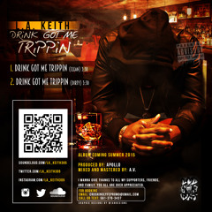 Drink Got Me Trippin (Dirty)