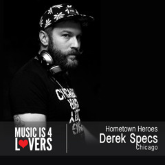 Hometown Heroes: Derek Specs from Chicago [Musicis4Lovers.com]