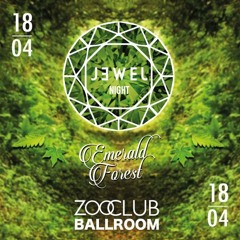 Chichou @Zoo club (be) Jewel Night Emerald Forrest + B2b Schoub & Laura Zamrowski