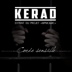 Corde Sensible - Kerad
