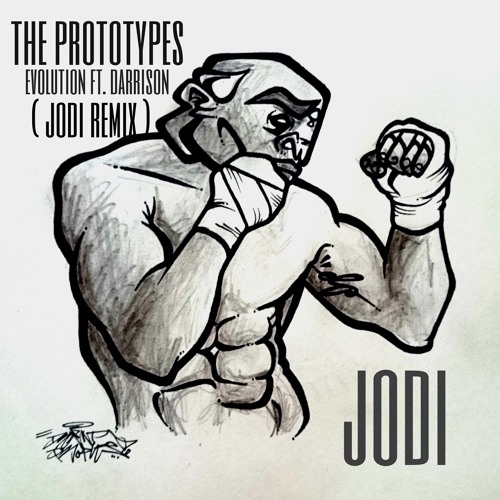 The Prototypes- Evolution Ft. Darrison (Jodi Remix)FREE DOWNLOAD