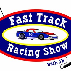 Fast Track Racing Show 4 - 25 - 15  Seg. 1